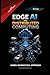 Edge AI and Distributed Computing