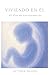 VIVIENDO EN ÉL: 40 Días de Transformación (Spanish Edition)
