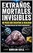 EXTRAÑOS, MORTALES, INVISIBLES 50 PECES QUE NO PARECEN REALES: HISTORIAS REALES DE PECES FASCINANTES (Spanish Edition)