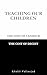 Teaching Our Children: The Cost of Candour The Cost of Deceit