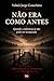 NÃO ERA COMO ANTES: Quando a referência já não pode ser recuperada (Percepção Deslocada Livro 6) (Portuguese Edition)