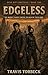 Edgeless - Dead Mist Protocol Book 2: A Post-Apocalyptic Saga