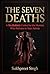 THE SEVEN DEATHS: A No-Bullshit Codex for the Human Who Refuses to Stay Asleep