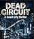 DEAD CIRCUIT: A Smart City Thriller