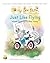 Just Like Flying: Wheels Not Wings for Baby Stanley (Honey Bee Farm Book 1)