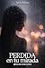 Perdida en tu mirada (Spanish Edition)