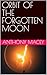 ORBIT OF THE FORGOTTEN MOON