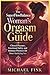 The SuperFlowBalance Woman’s Orgasm Guide: Clitoral Pleasure, Emotional Safety, and Intimacy Practices to Help Women Feel More Connected, Confident, ... The Feminine Art of Reconnection)