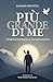 Più grande di me: "Nessuno disprezzi la tua giovane età" (Italian Edition)