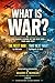 What is War?