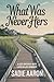 What Was Never Hers: A Cozy Mystery With Later In Life Romance (Indigo Bluff Mysteries Book 2)