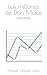 Los millones de Don Midas: y otras comedias (Villegas) (Spanish Edition)