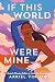 If This World Were Mine by Arriel Vinson