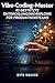 Vibe-Coding-Muster: KI-gestützte Entwicklungsworkflows für Produktionsteams (German Edition)