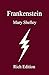 Frankenstein: Rich Edition