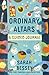 Ordinary Altars: A Guided J...
