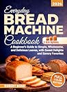 Everyday Bread Ma...