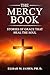 The Mercy Book: Stories of Grace That Heal the Soul