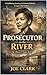 A Prosecutor In The River: The Alberta O. Jones Story