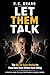 Let Them Talk: The 80/20 Sales Method to Close More Deals Without Hard Selling