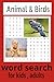 Animals and Birds Word Search: Know animals and birds , find them in this perfect word search book ( For kids and adults)
