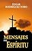 Mensajes del Espíritu (Spanish Edition)