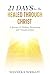 21 Days to Be Healed Through Christ: A Journey of Healing, Restoration, and Transformation