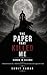 THE PAPER THAT KILLED ME: Signed in Silence