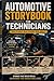 Automotive Storybook for Technicians: True Garage Stories That Teach, Challenge, and Inspire