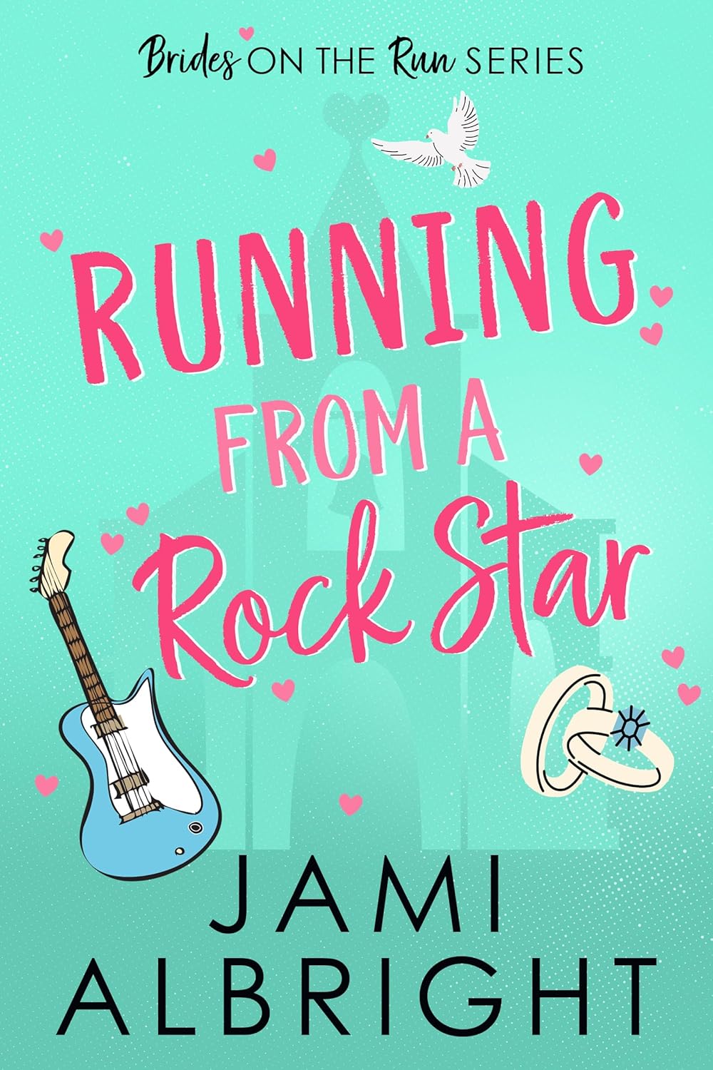 Running from a Rock Star (Brides on the Run, #1)
