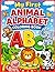 My First Animal Alphabet Coloring Book: Learn ABC with Cute Animals Big Simple Coloring for Toddlers Ages 2–5 | A–Z Fun Learning with Cute Animals for Kids | Bold & Easy Coloring Activities