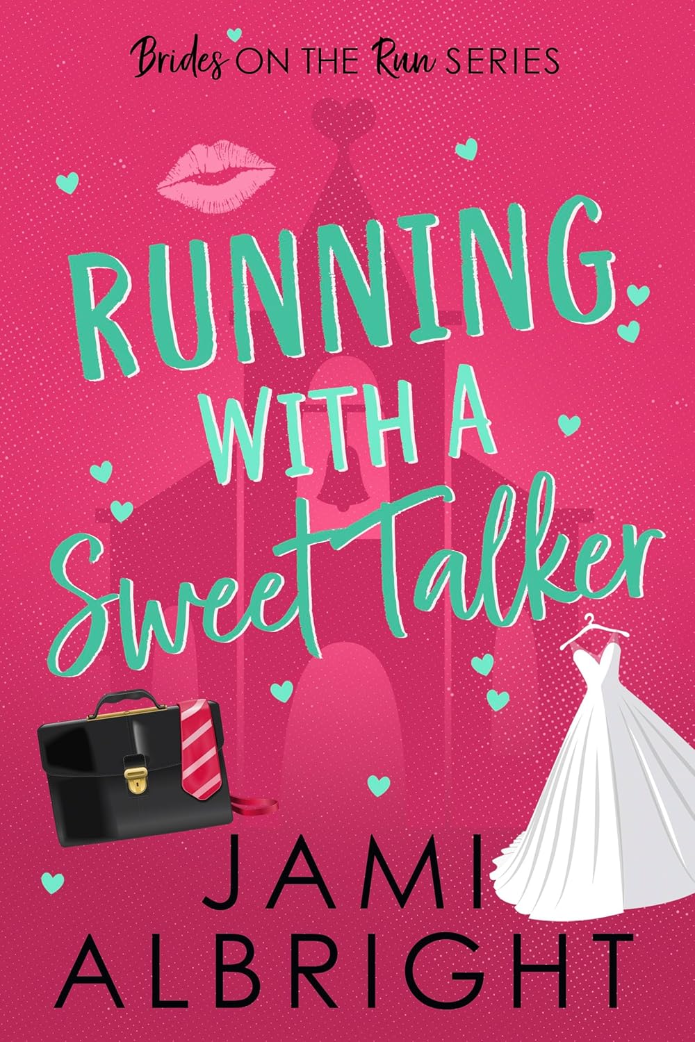 Running with a Sweet Talker (Brides on the Run, #2)