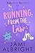 Running from the Law (Brides on the Run, #3)