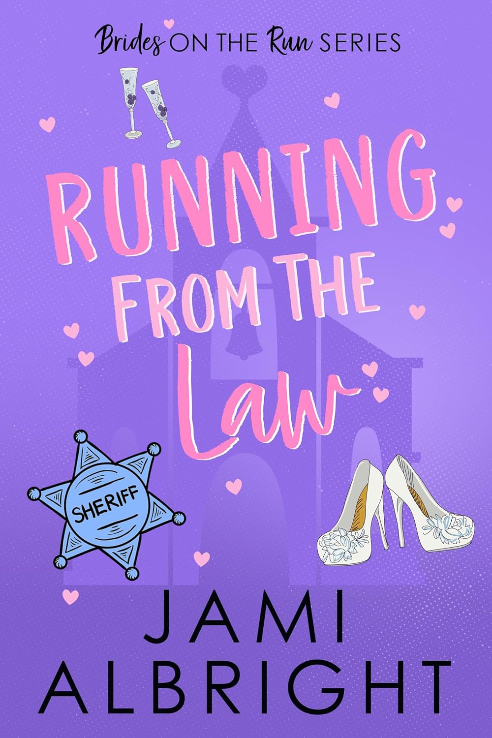 Running from the Law (Brides on the Run, #3)