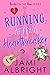 Running After a Heartbreaker (Brides on the Run, #4)