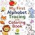 My First Alphabet Tracing And coloring Book: Early Learning Activity Book For kids Ages 3-6 Years Old