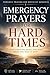 Emergency Prayers for Hard Times by Jacob Baxter