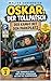 Oskar, der Tollpatsch - Der Kampf um den Parkplatz: Wenn Einparken zur Herausforderung wird (German Edition)