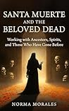 Santa Muerte and ...