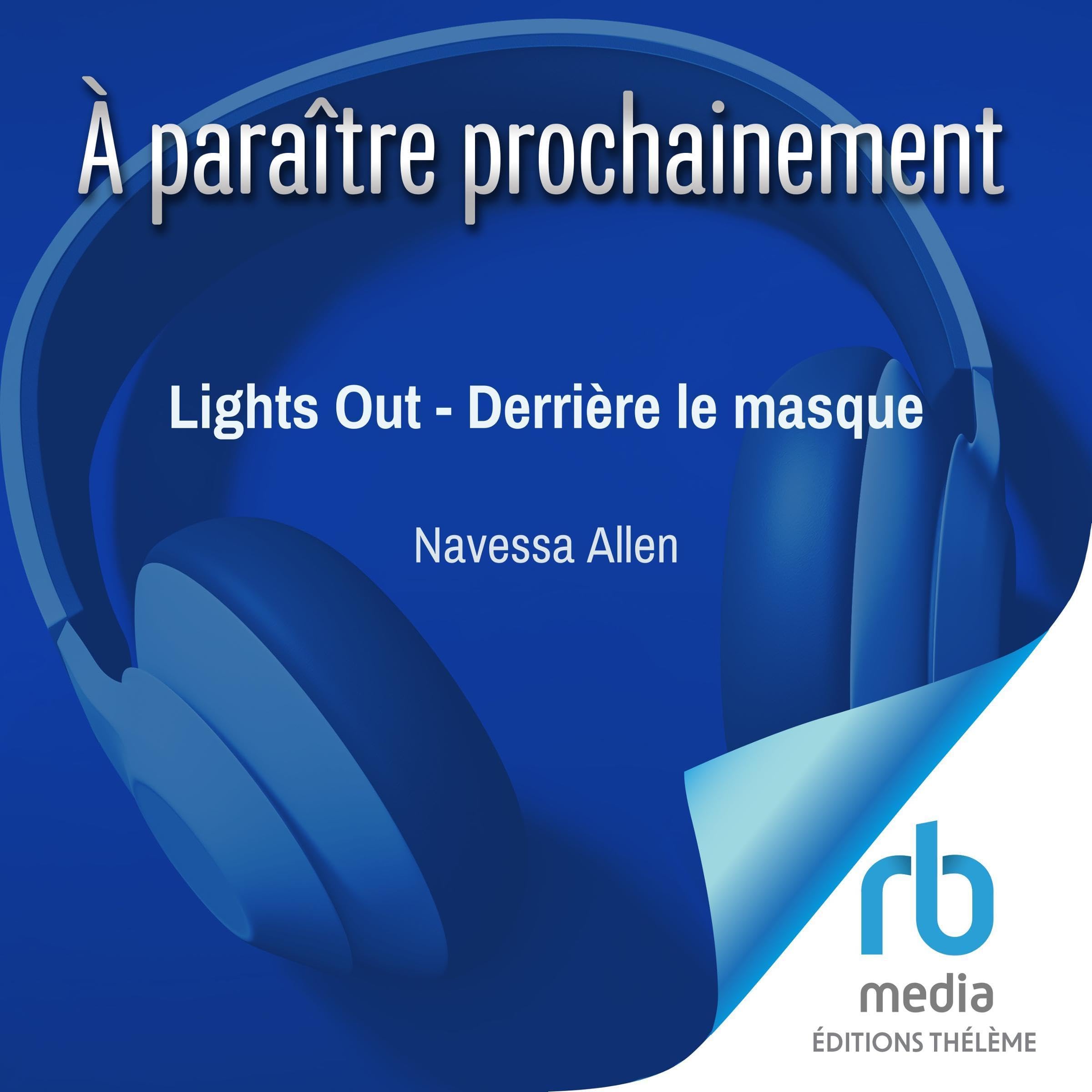 Lights Out - Derrière le masque: Into Darkness 1 (Audible Audio)