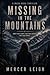 Missing In The Mountains: Mara Voss - Investigative Journalist (Mara Voss: Investigative Journalist)