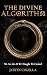 The Divine Algorithm: We Ar...