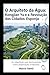 O Arquiteto da Água: Kongjian Yu e a Revolução das Cidades-Esponja (Portuguese Edition)