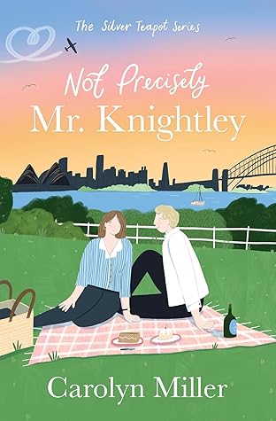 Not Precisely Mr. Knightley (The Silver Teapot #2)