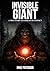 INVISIBLE GIANT by Mike Paterson