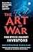 The Art of War for Stock Market Investors: Invest Like A Commander, Win Like A General | Invest With Discipline & Strategy | Master Share Markets With Proven Practical Methods For Wealth Creation