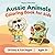 Aussie Animals: Coloring book for kids 3+ (Happy Little Paws)