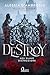Destroy: Noi siamo distruzione (Velarion Academy #1) (Italian Edition)