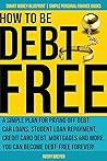 How to Be Debt Free