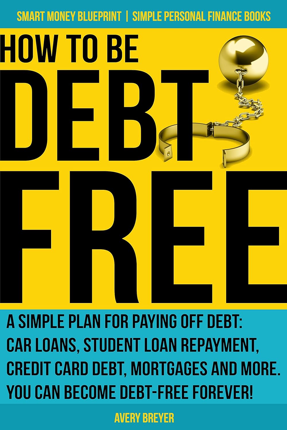 How to Be Debt Free